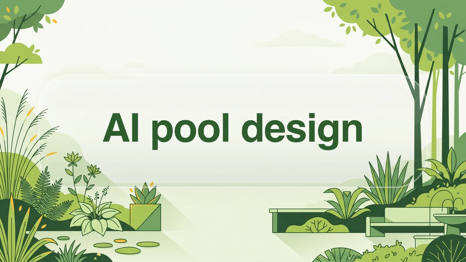 AI pool design